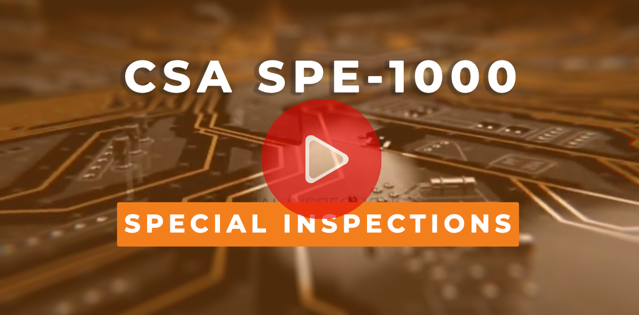 CSA SPE 1000 SPECIAL INSPECTIONS